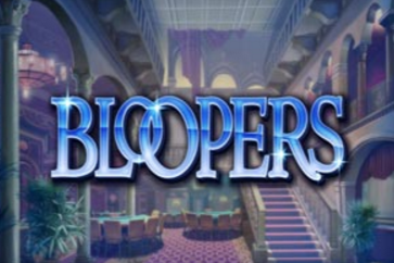 Bloopers