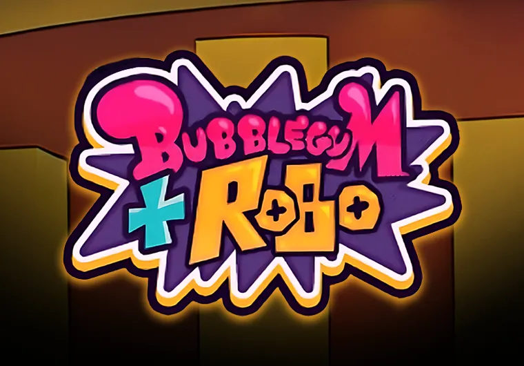 Bubblegum & Robo