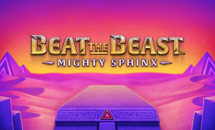 Beat the Beast: Mighty Sphinx