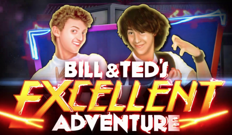Bill & Teds Excellent Adventure