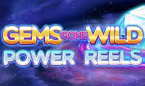 Gems Gone Wild: Power Reels