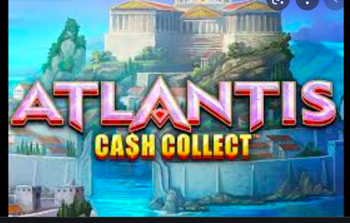 Atlantis Cash Collect