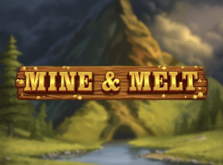 Mine & Melt