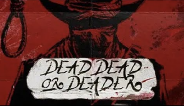 Dead, Dead or Deader