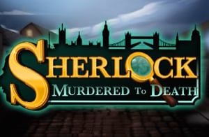 Sherlock: Murdered to Death
