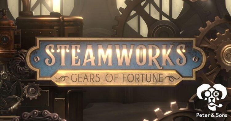 Steamworks – Gears of Fortune