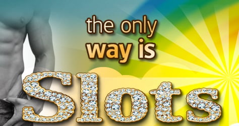 The Only Way Is Slots
