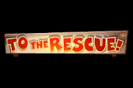 To the Rescue