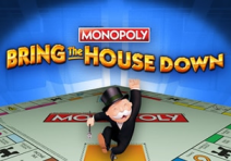 Monopoly – Bring the House Down