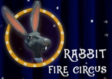 Rabbit Fire Circus