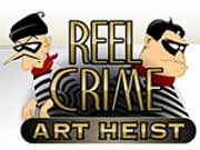 Reel Crime 2: Art Heist