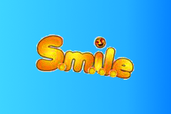 Smile