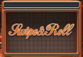 Swipe & Roll