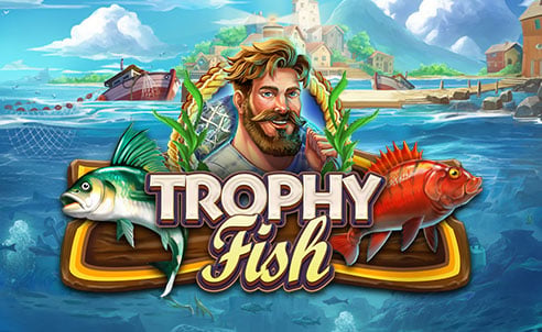 Trophy Fish